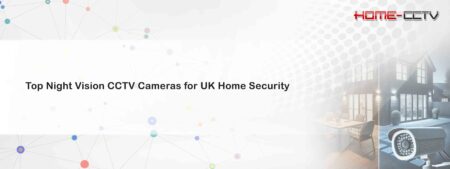 Top Night Vision CCTV Cameras for UK Home Security - Home-CCTV